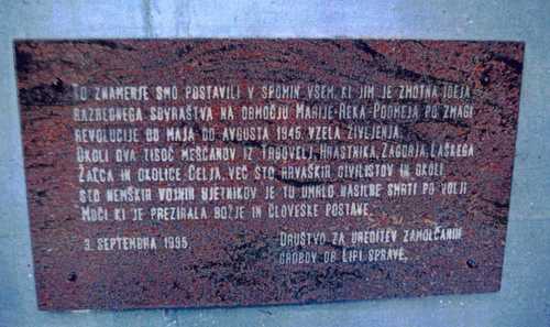 Marija reka (2000.g.): samo 14 masovnih grobišč na tem območju, žrtve so Slovenci, Hrvati in Nemci iz poletja 1945. leta. Slovenska državna (!?) komisija pak objavlja, da je tu 13 grobišč in da so tu samo Hrvati pobiti - je to morda legalizacija genocida ?